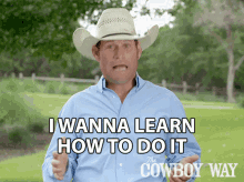 I Wanna Learn How To Do It Booger Brown GIF - I Wanna Learn How To Do It Booger Brown The Cowboy Way GIFs