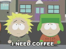 I Need Coffee Tweek GIF - I Need Coffee Tweek South Park GIFs