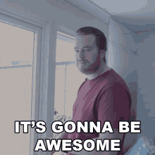 Its Gonna Be Awesome Adam Friberg GIF - Its Gonna Be Awesome Adam Friberg Friberg GIFs