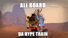 Fnaf All Board Da Hype Train GIF - Fnaf All Board Da Hype Train Hype Train GIFs