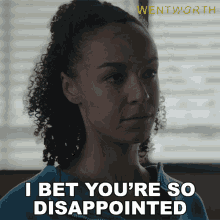 I Bet Youre So Disappointed Judy Bryant GIF - I Bet Youre So Disappointed Judy Bryant Wentworth GIFs