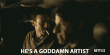 hes a goddamn artist artistic hes good scoot mc nairy walt breslin hes a goddamn artist artistic hes good scoot mc nairy walt breslin