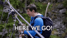 here we go alex honnold alex honnold rappels into a ravine running wild with bear grylls lets do this lets go