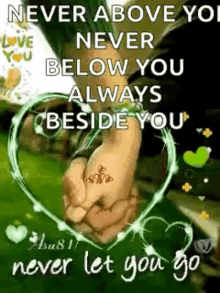 Never Let You Go Never Above You GIF - Never Let You Go Never Above You Never Below You GIFs