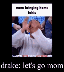 Drake Clap Mom Bringing Home Takis GIF - Drake Clap Mom Bringing Home Takis Lets Go Mom GIFs