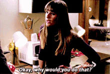 Glee Rachel Berry GIF - Glee Rachel Berry Okay Why Would You Do That GIFs