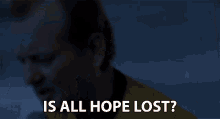 Is All Hope Lost No Hope GIF - Is All Hope Lost No Hope Singing GIFs