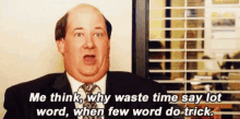 The Office Why Waste Time GIF - The Office Why Waste Time Few Word GIFs