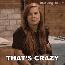 Thats Crazy Olivia Oblanc GIF - Thats Crazy Olivia Oblanc Making The Cut GIFs