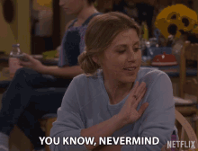 You Know Never Mind Jodie Sweetin GIF - You Know Never Mind Jodie Sweetin Stephanie Tanner GIFs