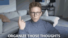 Organize Those Thoughts Think About It GIF - Organize Those Thoughts Thoughts Think About It GIFs