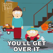 Youll Get Over It Eric Cartman GIF - Youll Get Over It Eric Cartman Liane Cartman GIFs