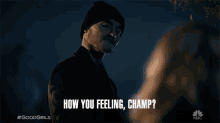 How You Feeling Champ Incentivized GIF - How You Feeling Champ Incentivized Rio GIFs