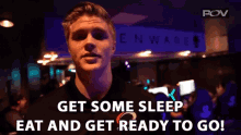 Get Some Sleep Eat GIF - Get Some Sleep Eat Get Ready To Go GIFs