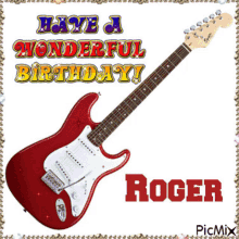roger birthday guitar greet have a wonderful birthday