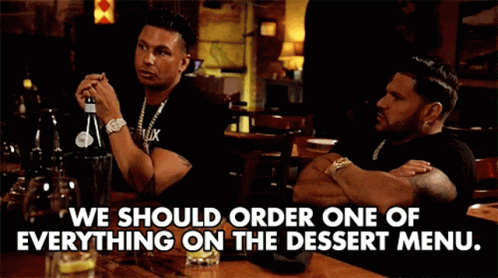 We Should Order One Of Everything On The Dessert Menu Order Everything GIF - We Should Order One Of Everything On The Dessert Menu Order Everything Dessert - Discover & Share GIFs