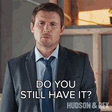 Do You Still Have It Charlie Hudson GIF - Do You Still Have It Charlie Hudson Hudson And Rex GIFs