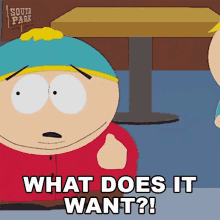 What Does It Want Eric Cartman GIF - What Does It Want Eric Cartman South Park GIFs