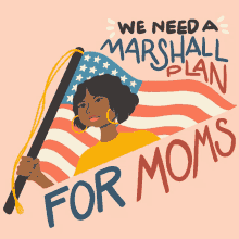 We Need A Marshall Plan For Moms Moms GIF - We Need A Marshall Plan For Moms Marshall Plan Moms GIFs
