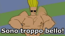 too beautiful im too beautiful johnny bravo strong man muscle too beautiful im too beautiful johnny bravo strong man muscle