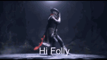 Hi Folly GIF - Hi Folly GIFs