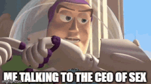 there seems to be no sign of inteligent life here buzz lightyear ceo of sex me talking me talking to the ceo of sex there seems to be no sign of inteligent life here buzz lightyear ceo of sex me talking me talking to the ceo of sex