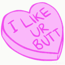 I Like Your Butt Love GIF - I Like Your Butt Love Heart GIFs