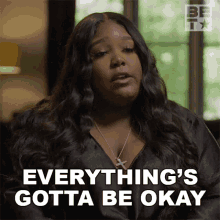 Everythings Gotta Be Okay Tiana Bell GIF - Everythings Gotta Be Okay Tiana Bell American Gangster Trap Queens GIFs