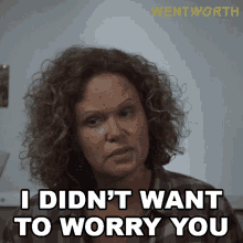 I Didnt Want To Worry You Rita Connors GIF - I Didnt Want To Worry You Rita Connors Wentworth GIFs
