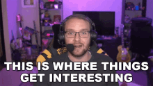 This Is Where Things Get Interesting William Newberry GIF - This Is Where Things Get Interesting William Newberry Smite GIFs