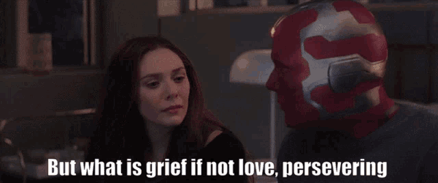 Vision But What Is Grief If Not Love Persevering GIF - Vision But What Is Grief If Not Love Persevering Vision Quotes GIFs