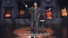 Kevin Hart Aint Gonna Do Shit GIF - Kevin Hart Aint Gonna Do Shit Comedian GIFs