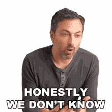 honeslty we dont know derek muller veritasium no clue no idea honeslty we dont know derek muller veritasium no clue no idea