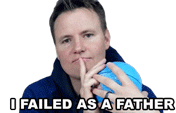 I Failed As A Father Dan Sticker - I Failed As A Father Dan I Failed Stickers