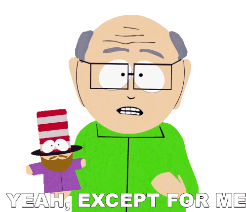 Yeah Except For Me Mr Garrison Sticker - Yeah Except For Me Mr Garrison South Park Stickers