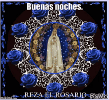 Buenas Noches Virgen Maria GIF - Buenas Noches Virgen Maria Rosario GIFs