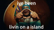Phony Ive Been GIF - Phony Ive Been Living On A Island GIFs