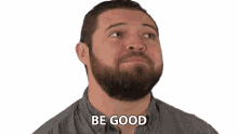 Be Good Behave GIF - Be Good Behave Be Nice GIFs