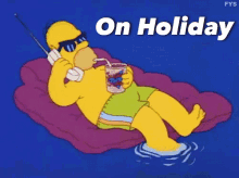 On Holiday GIF - Holiday Vacation Simpsons GIFs