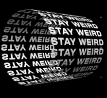weird stay weirdo