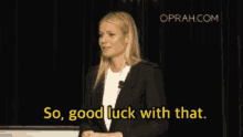 not so funny so goodluck with that gwyneth paltrow speaking smile