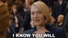 I Know You Will Kate Winslet GIF - I Know You Will Kate Winslet Jeanine GIFs