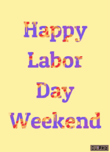 Happy Labor Day Cliphy GIF - Happy Labor Day Cliphy Weekend GIFs