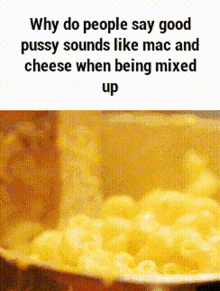 Pussy Mac And Cheese GIF - Pussy Mac And Cheese Sex GIFs