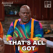 Thats All I Got Leroy Brown GIF - Thats All I Got Leroy Brown Assisted Living GIFs