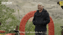 Bring The Hounds Out Cesar Millan GIF - Bring The Hounds Out Cesar Millan Cesar Millan Better Human Better Dog GIFs