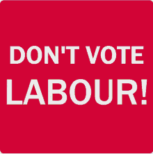 Dont Vote Labour Countdown GIF - Dont Vote Labour Vote Countdown GIFs