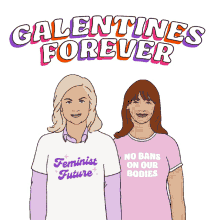 galentines forever womensmarch feminist future no bans onn our bodies happy galentines day galentines forever womensmarch feminist future no bans onn our bodies happy galentines day