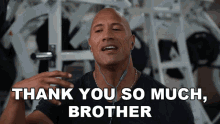 Thank You So Much Brother The Rock GIF - Thank You So Much Brother The Rock Dwayne Johnson GIFs