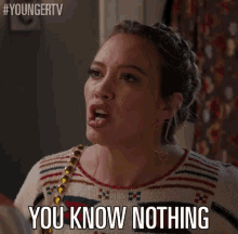 You Know Nothing. GIF - Hilary Duff Kelsey Peters You Know Nothing GIFs